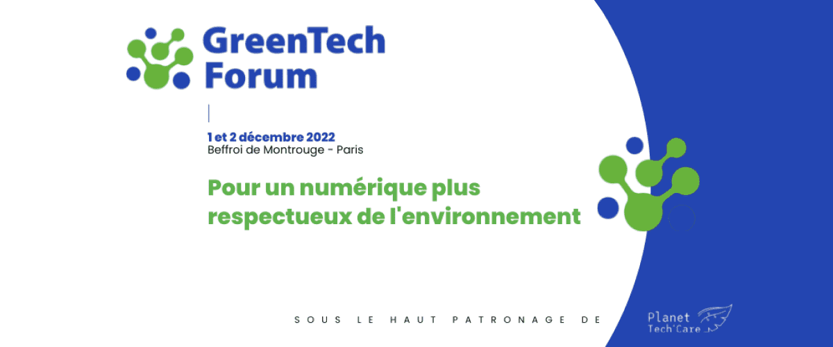 GreenTech Forum : pour un numérique plus respecteur de l'environnement